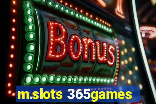 m.slots 365games